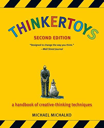Thinkertoys a handbook of creativethinking techniques. - Mccormacks guides los angeles 2001 2001.