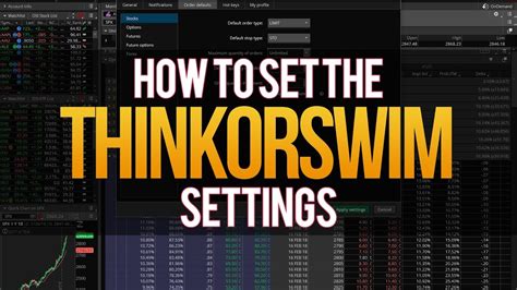 Thinkorswim settings.  Whether you're adjusting your workspace, managing display setting...