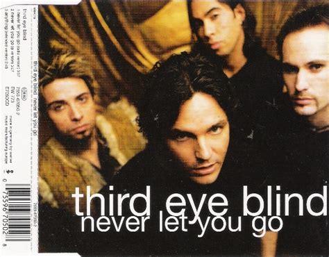 Third eye blind never let you go. Never Let You Go Lyrics by Third Eye Blind from the A Collection album - including song video, artist biography, translations and more: There's every good reason for letting you go She's sneaky and smoked out And it's starting to show I'll never let you g… 
