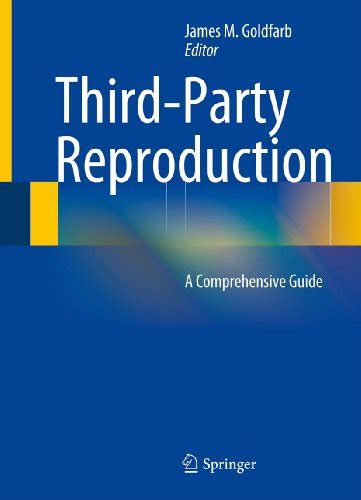 Third party reproduction a comprehensive guide. - The baby boomer s guide to retirement simple complete steps.