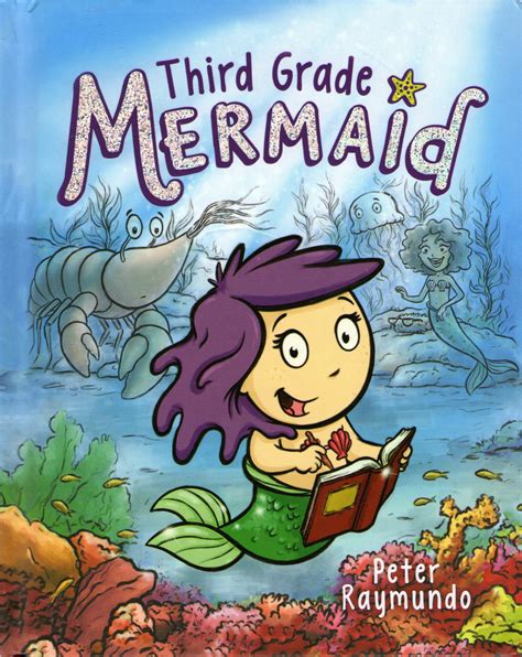 Read Online Third Grade Mermaid By Peter Raymundo
