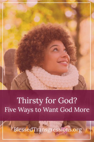 Thirsty for God? Five Ways to Want God More