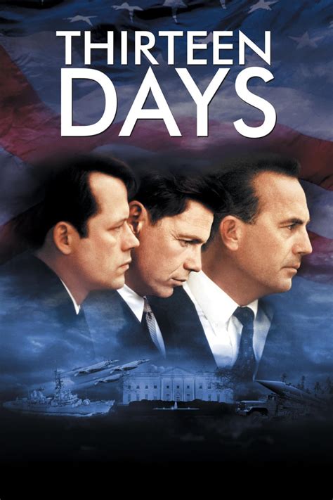 High resolution movie poster image for Thirteen Days (2000). The image measures 1985 * 3000 pixels and is 1164 kilobytes large..