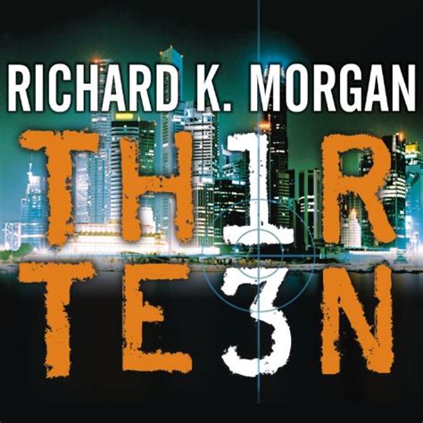 Full Download Thirteen By Richard K Morgan