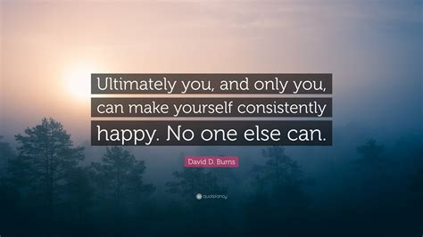 This Is The Truth: Only You Can Make Yourself Happy