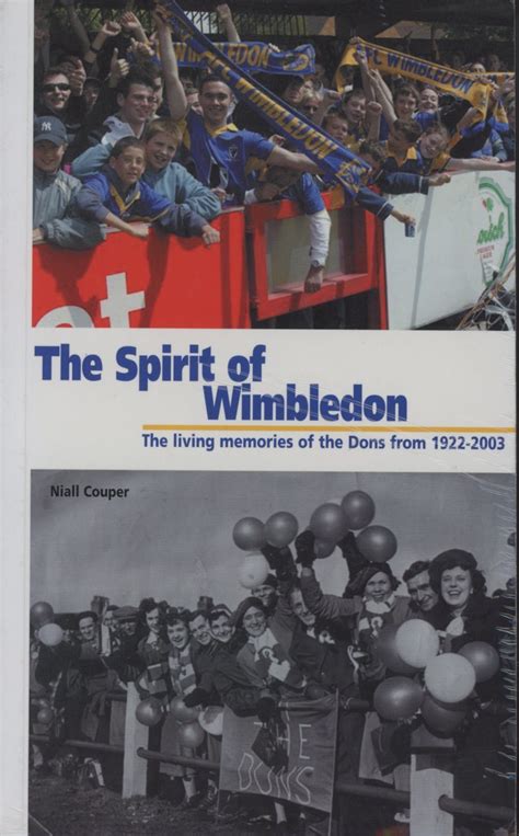 This Spirit of Wimbledon: Living Memories of The Dons 1922-2003