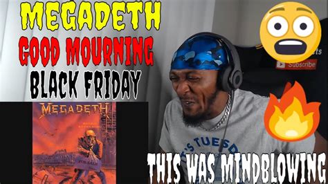 This Was Mindblowing Megadeth- Good Mourning / Black …