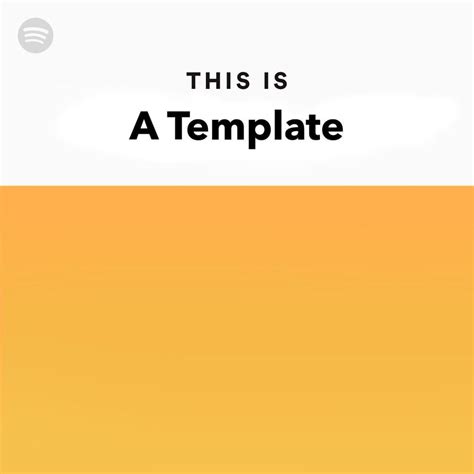 This is spotify meme template. Browse and add captions to Spotify This Is memes 