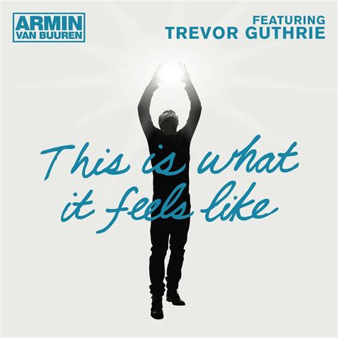 Armin van Buuren - This Is What It Feels Like (Lyrics) - - support the singer by listening to the original video song: https://youtu.be/BR_DFMUzX4E----- Ly...
