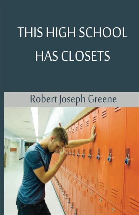 Full Download This High School Has Closets By Robert Joseph Greene