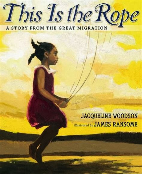 Read This Is The Rope A Story From The Great Migration By Jacqueline Woodson