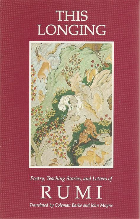 Read Online This Longing Poetry Teaching Stories And Letters By Rumi