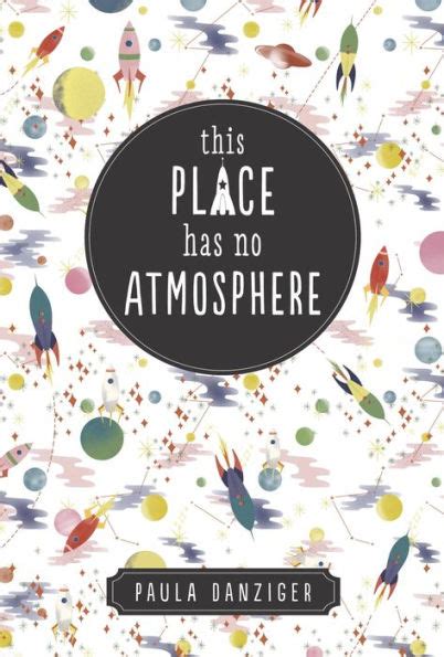 Full Download This Place Has No Atmosphere By Paula Danziger