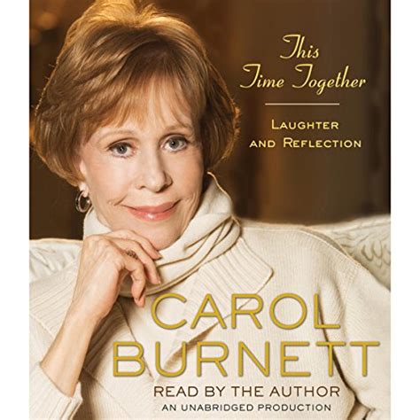 Read This Time Together Laughter And Reflection By Carol Burnett