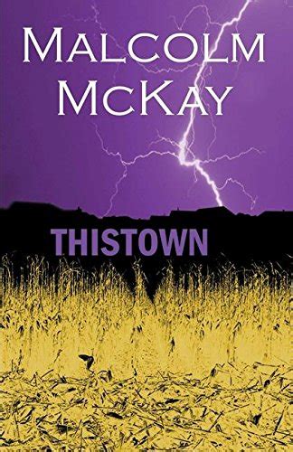 Full Download Thistown By Malcolm Mckay