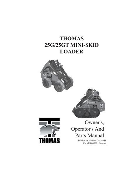 Thomas 25g 25gt mini skid loader parts manual. - Mv agusta f4 1000 s engine service repair manual.
