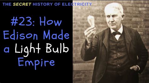 Thomas Edison Biography: How Edison Created a Light ... - YouTube