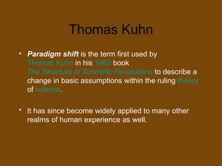 Thomas kuhn: paradigm shift summary