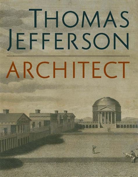 Read Online Thomas Jefferson Architect Palladian Models Democratic Principles And The Conflict Of Ideals By Mabel O Wilson
