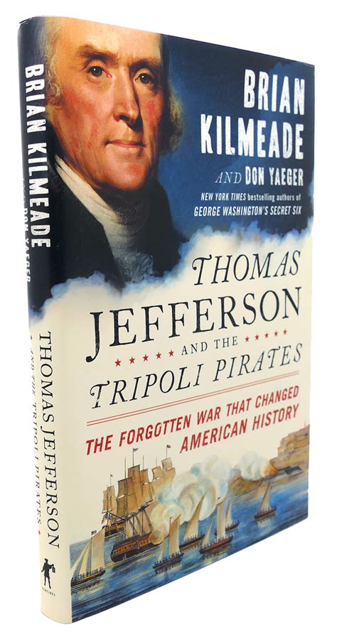 Full Download Thomas Jefferson And The Tripoli Pirates The Forgotten War That Changed American History By Brian Kilmeade