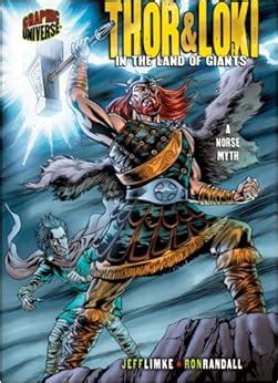 Read Online Thor  Loki In The Land Of Giants A Norse Myth Graphic Myths And Legends By Jeff Limke