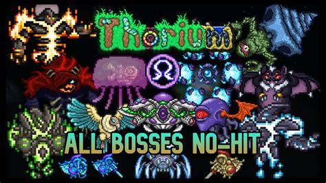 Thorium bosses. It's time for more Terraria Tmodloader 1.4 Thorium action! In today's video we're speedrunning two Terraria bosses. Watch every Terraria Thorium 1.4 Tmodload... 