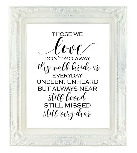 Those we love don. Art Poster Painting Canvas Memorial Day Butterfly Those We Love Don't Go Away They Fly Beside Us Eve Canvas Wall Art Prints for Wall Decor Room Decor Bedroom Decor Gifts Posters 16x20inch (40x51cm) F. $5966. Save 8% with coupon. $30 delivery May 25 - Jun 16. 