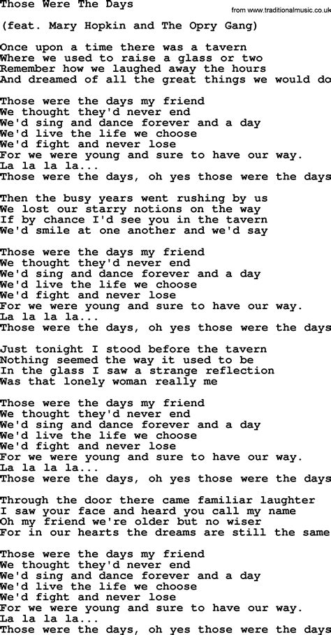 Those were the days lyrics. Those Were the Days Lyrics by Mary Hopkin from the 101 Most Beloved Pop Masterpieces album- including song video, artist biography, translations and more: Once upon a time … 
