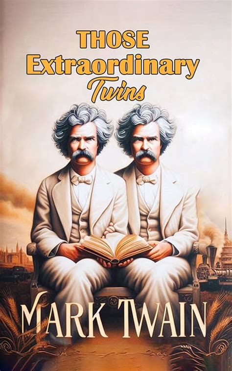 Read Online Those Extraordinary Twins By Mark Twain