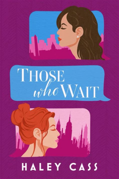 Read Online Those Who Wait By Haley Cass