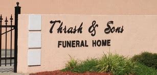 Thrash and sons funeral home. Things To Know About Thrash and sons funeral home. 