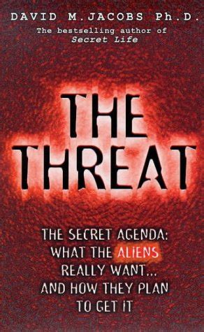 Threat Revealing Secret Alien Agenda by David Jacobs - AbeBooks