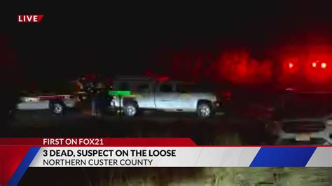 Three dead in Custer County, shooting suspect still at large