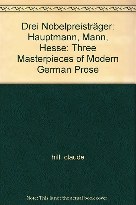 Three masterpieces of modern german prose. - Gottlieb stolles anmerckungen über d. heumanns conspectum reipublicae literariae.