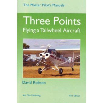 Three points flying a tailwheel aircraft master pilots manuals. - Afrikanische kunst aus der sammlung han coray, 1916-1928.