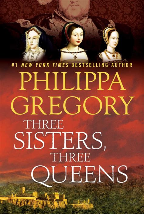 Read Online Three Sisters Three Queens The Plantagenet And Tudor Novels 8 By Philippa Gregory