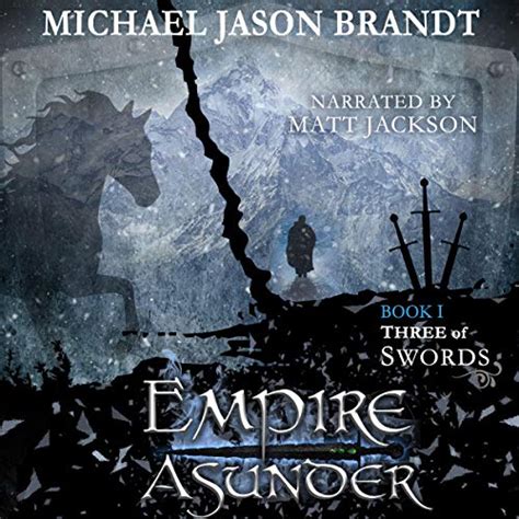 Read Online Three Of Swords Empire Asunder Book 1 By Michael Jason Brandt