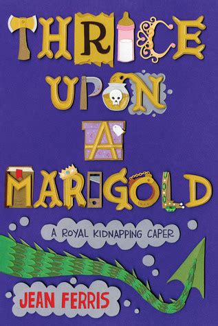 Read Thrice Upon A Marigold Upon A Marigold 3 By Jean Ferris