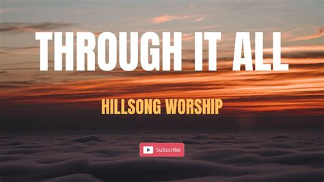 Through It All - Hillsong Worship - YouTube