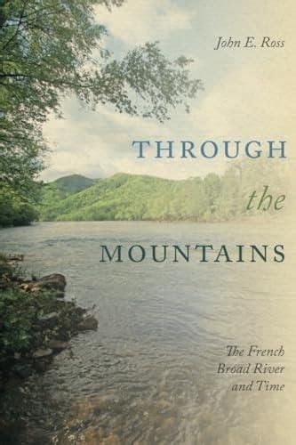 Through the Mountains: The French Broad River and Time