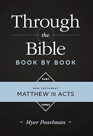 Read Online Through The Bible Book By Book Part Three By Myer Pearlman