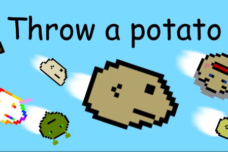 About. The famous crazy game where you throw potatoes away to find more potatoes to throw away to find more potatoes to throw away ! This time the potatoes want to go to space ! But dangers await in the deep of the void. Can the potatoes save the world ? (Or destroy it) The Throw a potato discord to ask for help, report bugs or simply have fun ^^.. 