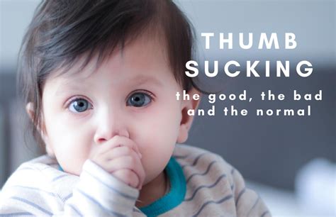 Thumb Sucking: The Good, the Bad, and the Normal