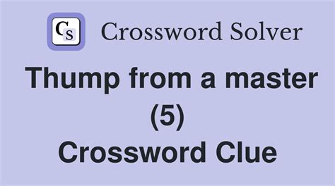 Thump - Crossword Clue, Answer and Explanation