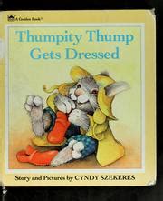 Thumpity Thump gets dressed (1984 edition) Open Library