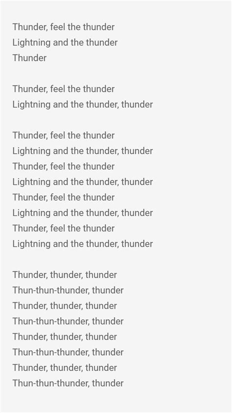 Thunder lyrics. (Thunder) And I knew there was no help, no help from you (Thunder) Sound of the drums beating in my heart The thunder of guns tore me apart [Refrain] You've been - thunderstruck [Verse 2] Went ... 