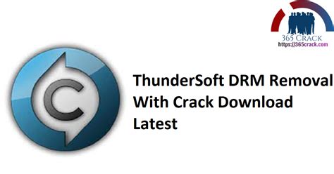 ThunderSoft DRM Removal 2.12.20.1998 with Crack