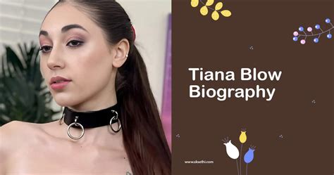 Tiana blow age. Things To Know About Tiana blow age. 