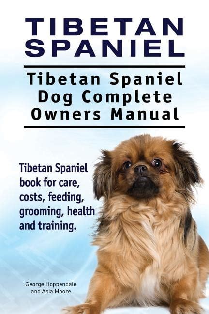 Tibetan spaniel tibetan spaniel tibetan spaniel dog complete owners manual tibetan spaniel book for care costs. - Student mastery manual for clinical procedures for medical assistants outcome.