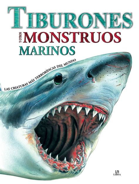 Tiburones y otros monstruos marinos: las criaturas más terroríficas del mundo. - A complete guide to internet and web programming by deven n shah.